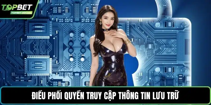 Điều phối quyền truy cập thông tin lưu trữ
