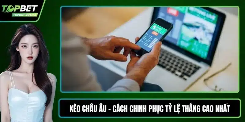 Kèo châu Âu