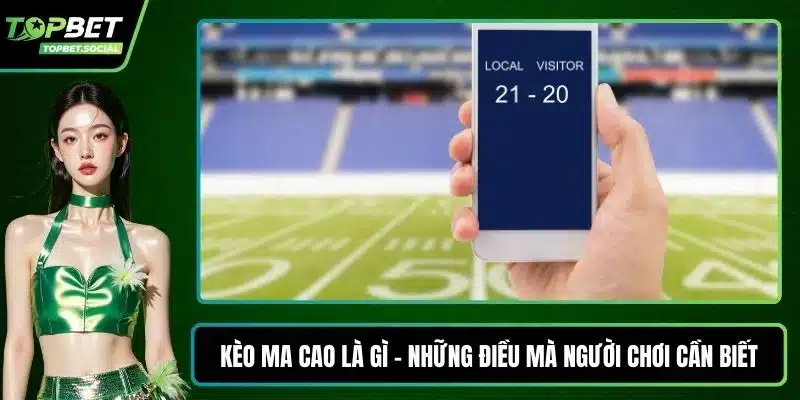 Kèo Ma Cao là gì