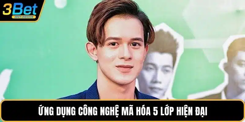 Ứng dụng công nghệ mã hóa 5 lớp hiện đại